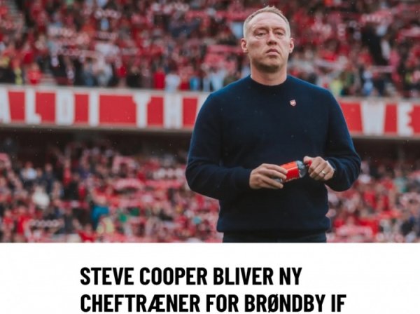 官方：前莱斯特城、诺丁汉森林主帅史蒂夫-库珀执教丹超布隆德比